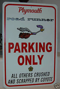 Roadrunner Parking Sign $26 e-bay.jpg